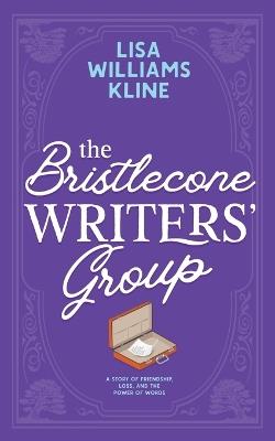 The Bristlecone Writers' Group - Lisa Williams Kline - cover