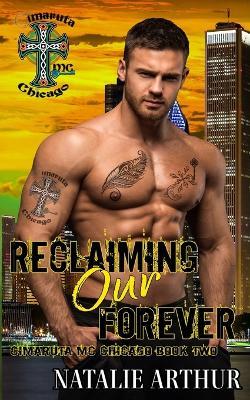 Reclaiming Our Forever - Natalie Arthur - cover
