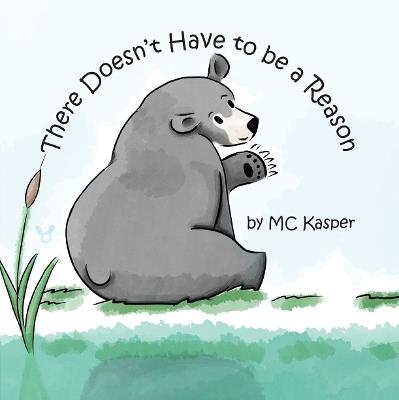 There Doesn't Have to be a Reason - M.C. Kasper - cover