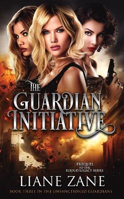 The Guardian Initiative - Liane Zane - cover