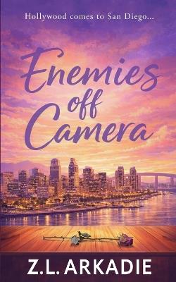 Enemies Off Camera - Z L Arkadie - cover