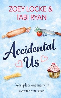 Accidental Us - Tabi Ryan,Zoey Locke - cover