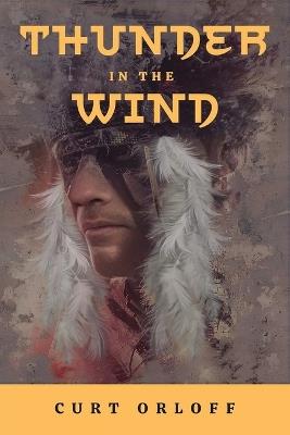 Thunder In the Wind - Curt Orloff - cover