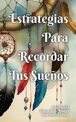 Estrategias Para Recordar Tus Sue?os
