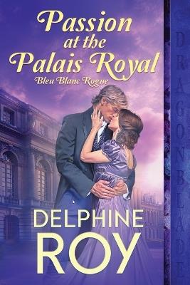 Passion at the Palais Royal - Delphine Roy - cover
