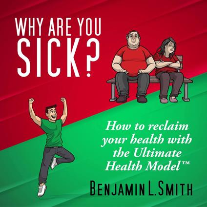 Why Are You Sick?