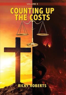 Counting Up The Costs Volume 3 - Ricky Roberts - cover