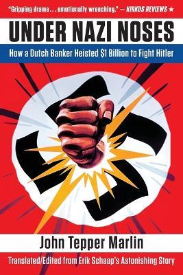 Under Nazi Noses - Erik Schaap - cover