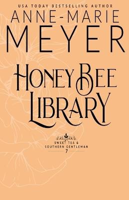 Honey Bee Library - Anne-Marie Meyer - cover