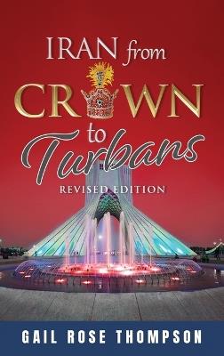 Iran From Crown To Turbans - Gail Rose Thompson - cover