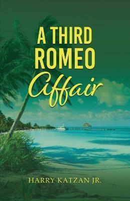 A Third Romeo Affair - Harry Katzan - cover