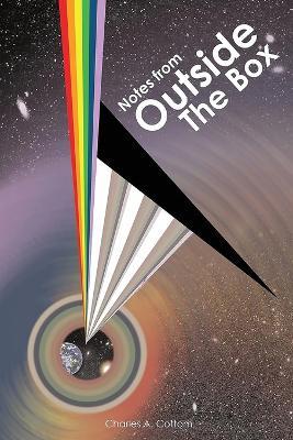 Notes From Outside The Box - Charles A Cottom - cover