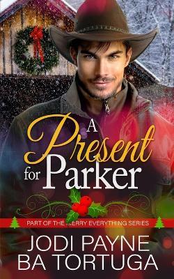 A Present for Parker - Ba Tortuga,Jodi Payne - cover
