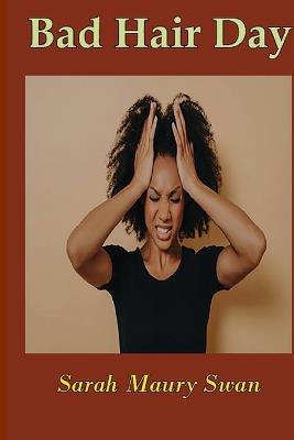 Bad Hair Day - Sarah Swan - cover