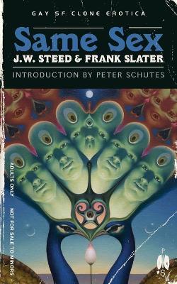 Same Sex: Gay SF Clone Erotica - J W Steed,Frank Slater - cover