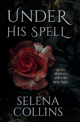 Under His Spell - Selena Collins - cover