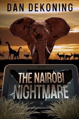 The Nairobi Nightmare - Dan Dekoning - cover