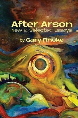 After Arson - Gary Fincke - cover