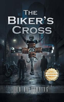 The Biker's Cross - Brian Denning - cover