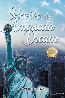 Revive the American Dream - Edward Corcoran - cover