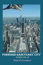 Forward Sanctuary: Screenplay