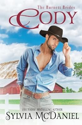 Cody: The Burnett Brides Book 13 - Sylvia McDaniel - cover
