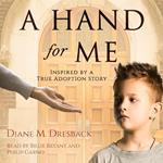 A Hand for Me