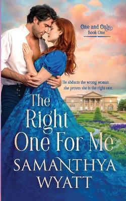 The Right One For Me - Samanthya Wyatt - cover