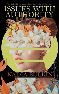 Issues with Authority - Nadia Bulkin - cover