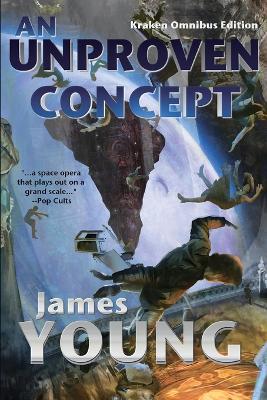 An Unproven Concept: The Unfortunate Wreck of the Starliner Titanic - James Young - cover