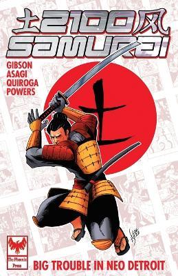 2100 Samurai: Big Trouble in Neo Detroit - Nick Gibson - cover