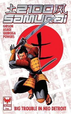 2100 Samurai: Big Trouble in Neo Detroit - Nick Gibson - cover