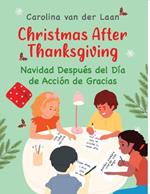 Christmas After Thanksgiving/Navidad Después del Día de Acción de Gracias