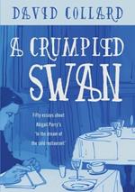A Crumpled Swan: Fifty essays about Abigail Parry's 'In the dream of the cold restaurant'
