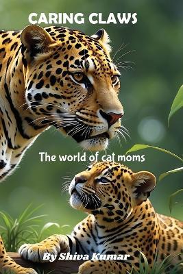 Caring Claws: The World of Cat Moms - Ratnam - cover