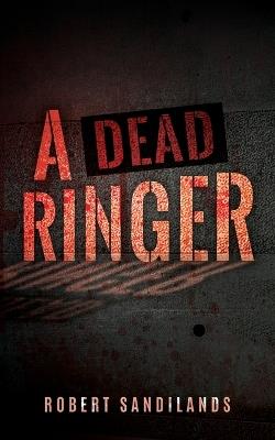 A Dead Ringer - Robert Sandilands - cover