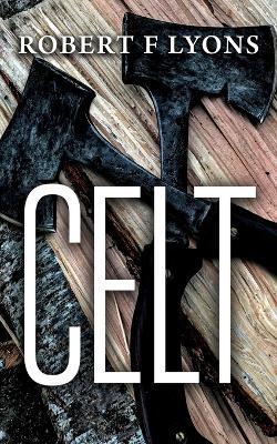 Celt - Robert F Lyons - cover