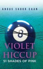 Violet Hiccup: 51 Shades of Pink
