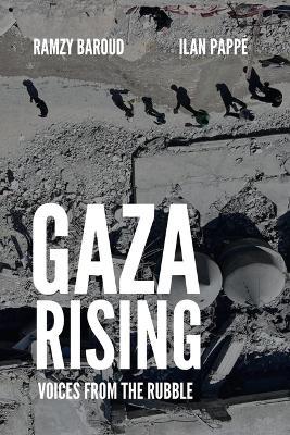 Gaza Rising: Voices from the Rubble - cover