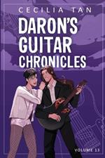 Daron's Guitar Chronicles: Volume 13