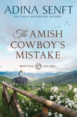 The Amish Cowboy's Mistake - Adina Senft - cover