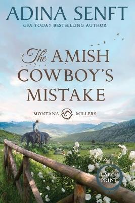 The Amish Cowboy's Mistake (Large Print) - Adina Senft - cover