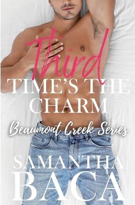 Third Time's The Charm - Samantha Baca - cover