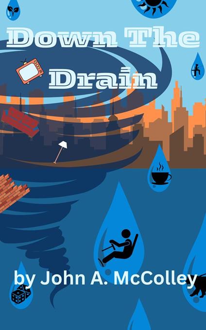 Down The Drain