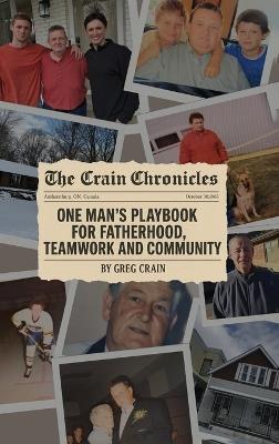 The Crain Chronicles: A Memoir - Greg Crain - cover