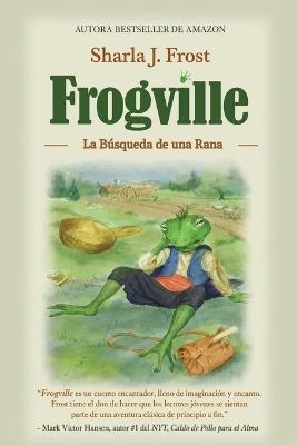 Frogville - Sharla J Frost - cover