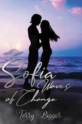 Sofia Waves of Change - Terry Biggar - cover