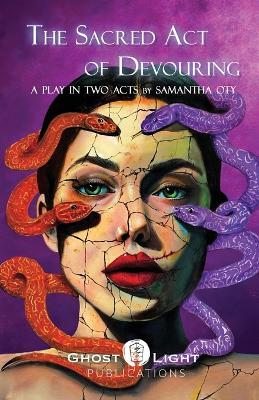 The Sacred Act of Devouring - Samantha Oty - cover