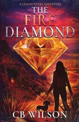 The Fire Diamond - C B Wilson - cover