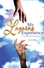 My Lazarus Experience A Pandemic Miracle